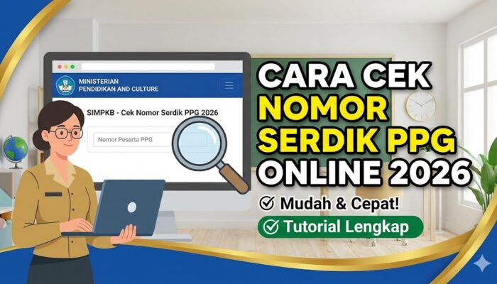 Cara Cek Nomor Serdik PPG Online yang Benar Agar Tunjangan Cepat Cair