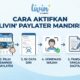 Cara Aktifkan Livin Paylater Mandiri: Langsung Cair 5 Menit Tanpa Verifikasi Wajah? Cek Faktanya di Sini!