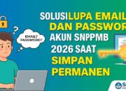 Solusi Lupa Email dan Password Akun SNPMB 2026 Saat Simpan Permanen