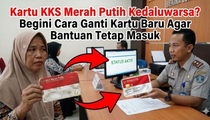 Kartu KKS Merah Putih Kedaluwarsa? Begini Cara Ganti Kartu Baru Agar Bantuan Tetap Masuk